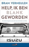 Help, ik ben blank geworden - VERMEULEN, B. - 9789044613407