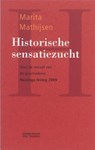 Historische sensatiezucht - MATHIJSEN, Marita - 9789044616163