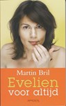 Evelien voor altijd - Martin Bril - 9789044618761