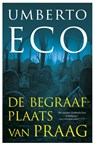 De begraafplaats van Praag - ECO, Umberto - 9789044620405