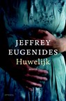 Huwelijk - EUGENIDES, Jeffrey - 9789044620689