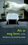 Als je weg bent - Marja Pruis - 9789044623932