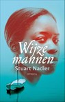 Wijze mannen - Stuart Nadler - 9789044624748