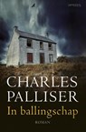 In ballingschap - Charles Palliser - 9789044625011