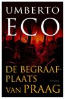 De Begraafplaats van Praag - Umberto Eco - 9789044628524