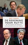 De rekening voor Rutte - Bas Haan - 9789044632385