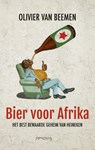 Bier voor Afrika - Olivier van Beemen - 9789044635058