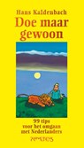 Doe maar gewoon - Hans Kaldenbach - 9789044635591