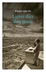 Liever dier dan mens - Pieter van Os - 9789044636703