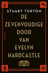 De zevenvoudige dood van Evelyn Hardcastle - Stuart Turton - 9789044638233