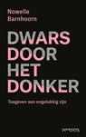 Dwars door het donker - Nowelle Barnhoorn - 9789044639988
