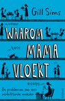 Waarom mama vloekt - Gill Sims - 9789044641615
