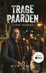 Trage paarden - Mick Herron - 9789044641745