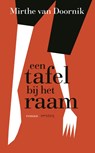 Een tafel bij het raam - Mirthe van Doornik - 9789044642551
