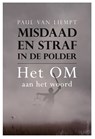 Misdaad en straf in de polder - Paul van Liempt - 9789044644357