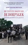 De laatste dagen van de dorpsgek - Anne-Goaitske Breteler - 9789044644814