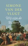 Wij zijn de Bickers! - Simone van der Vlugt - 9789044645781