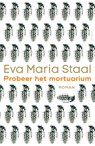 Probeer het mortuarium - Eva Maria Staal - 9789044646030
