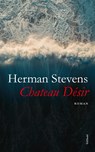 Chateau Désir - Herman Stevens - 9789044646214