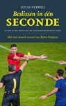 Beslissen in één seconde - Lucas Verweij - 9789044648492