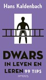 Dwars in leven en leren - Hans Kaldenbach - 9789044649536