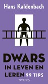Dwars in leven en leren - Hans Kaldenbach - 9789044649543