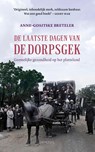 De laatste dagen van de dorpsgek - Anne-Goaitske Breteler - 9789044651997