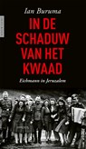 In de schaduw van het kwaad - Ian Buruma - 9789044652369