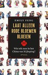 Laat alleen rode bloemen bloeien - Emily Feng - 9789044652604