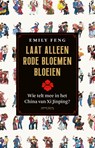 Laat alleen rode bloemen bloeien - Emily Feng - 9789044652611