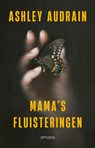 Mama's fluisteringen - Ashley Audrain - 9789044653724
