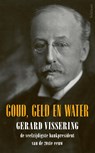 Goud, geld en water - Gerard Vissering - 9789044656145