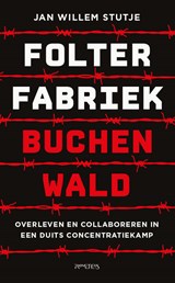 Folterfabriek Buchenwald, Jan Willem Stutje -  - 9789044656329