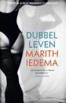 Dubbelleven - Marith Iedema - 9789044657067