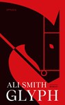 Glyph - Ali Smith - 9789044657920