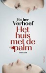 Het huis met de palm - Esther Verhoef - 9789044658873