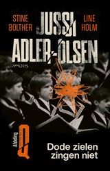 Dode zielen zingen niet, Jussi Adler-Olsen ; Stine Bolther ; Line Holm -  - 9789044659252