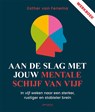 Aan de slag met jouw mentale schijf van vijf - Esther van Fenema - 9789044659597