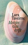 Meisjes van krijt - Lara Taveirne - 9789044660357