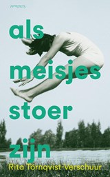 Als meisjes stoer zijn, Rita Törnqvist-Verschuur -  - 9789044660456