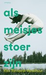 Als meisjes stoer zijn - Rita Törnqvist-Verschuur - 9789044660456