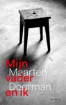 Mijn vader en ik - Maarten Doorman - 9789044660470
