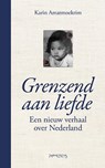 Grenzend aan liefde - Karin Amatmoekrim - 9789044661354