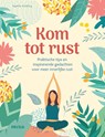 Kom tot rust - Sophie Golding - 9789044758351