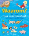 Waarom? Een eerste vraag- en antwoordboek voor kinderen van 5 tot 8 jaar - Catherine Ripley - 9789044758658