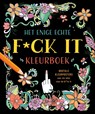 Het enige echte f*ck it kleurboek - ZNU - 9789044765502