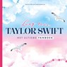 Long live Taylor Swift Het ultieme fanboek - ZNU - 9789044767841