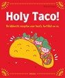 Holy Taco! - Deborah Kaloper - 9789044769142