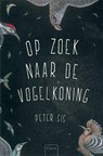 Op zoek naar de vogelkoning - Peter Sis - 9789044819267