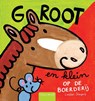 Groot en klein: op de boerderij - Liesbet Slegers - 9789044823561